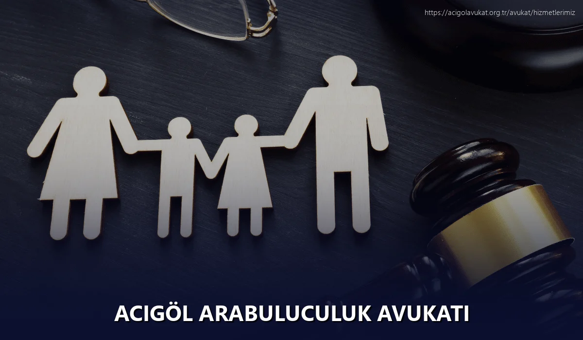 Acigöl Arabuluculuk Avukatı
