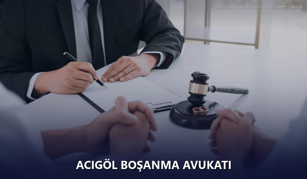 Acigöl Boşanma Avukatı