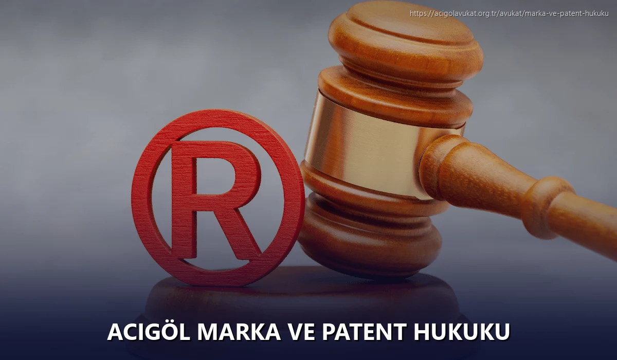 Acigöl Marka ve Patent Hukuku