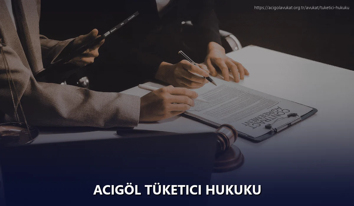 Acigöl Tüketici Hukuku